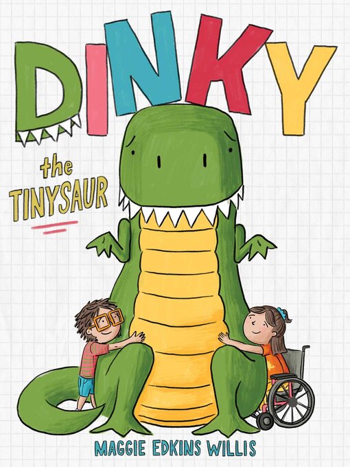 Title details for Dinky the Tinysaur by Maggie Edkins Willis - Wait list